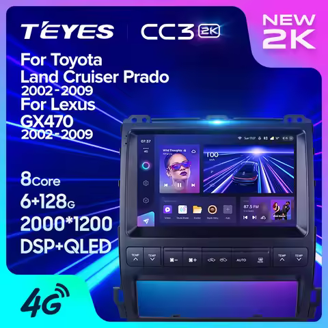 TEYES CC3 2K For Toyota Land Cruiser Prado 120 For Lexus GX470 GX 470 J120 2002 - 2009 Car Radio Mul