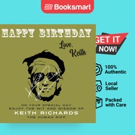 Happy Birthday—Love, Keith: On Your Special Day, Enjoy the Wit and Wisdom of Keith Richards, The Hum