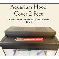 PENUTUP AQUARIUM HOOD 2FT