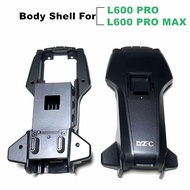 L600 Pro max drone shell frame suitable for L600 Pro Rc drone quadcopter body shell replacement part