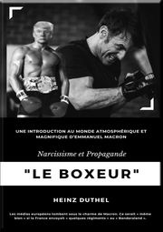 "Le Boxeur" Narcissisme et Propagande Heinz Duthel
