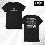 Bug Hunter Ethical Hacker T-Shirt - Cyber Security Pentester IT Distro Premium Cotton Combed 30s Shi