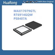 10 Pieces/Batch MAX17079GTL MAX17079 17079 RT6914GQW RT6914 PS8407A PS8407 QFN40