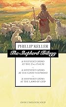 The Shepherd Trilogy: A Shepherd Looks at the 23rd Psalm, A Shepherd Looks at the Good Shepherd, A S