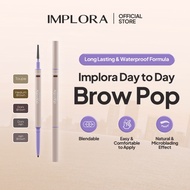 NEW Implora ToDAY Eye Brow Pop EyeBrow Series - EyeBrow D2D DayToDay