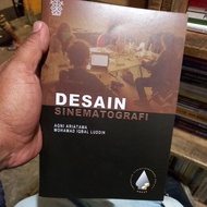 Book DESIGN SINEMATOGRAPHY by Agni Ariatama and Mohamad Iqbal Luddin