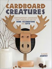 Cardboard Creatures Claude Jeantet