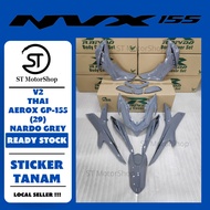 YAMAHA NV-X NVX V2 THAI AEROX GP-155 (29) NARDO GREY COVER SET (STICKER TANAM) RAPIDO NEW ACCESSORY AKSESORI