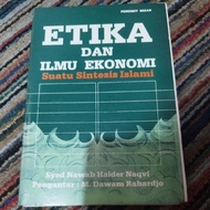 Ethics and economics of Islamic synthetic suatu syed nawab haideer naqwi