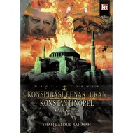 HAGIA SOPHIA & KONSPIRASI PENAKLUKAN KONSTANTINOPEL KALI KE - 2
