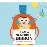 I Am A Sensible Gibbon (Hardcover)/Will Mabbitt [Sanmin Online Bookstore]