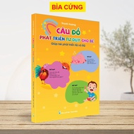 Sách bìa cứng – CÂU ĐỐ CHO BÉ PHÁT TRIỂN TƯ DUY (Giúp bé phát triển IQ và EQ)