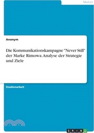 5491.Die Kommunikationskampagne "Never Still" der Marke Rimowa. Analyse der Strategie und Ziele