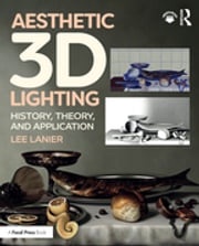 Aesthetic 3D Lighting Lee Lanier