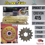 YAMAHA Y15ZR Y15 Y16 FZ150 FZ 150 415 CREVON HEAVYDUTY GOLD EMAS SPROCKET SPOCKET SPOKET SPROKET SET