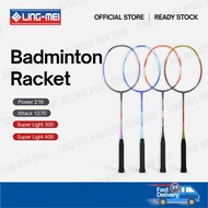 [LING-MEI] Ling-Mei Series Racket - LM Super Light/ Attack/ Power