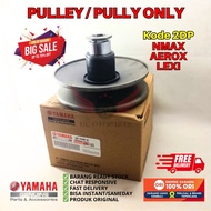 2DP PULLEY NMAX ORIGINAL YAMAHA GENUINE PARTS, PULLY ORIGINAL AEROX, PULLEY LEXI ORIGINAL, PULLY NMA