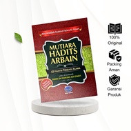 Arbain's Pearl Hadith Book - 42 Religious Foundation Hadiths - Tarbiyah Media