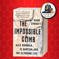 The Impossible Climb: Alex Honnold, El Capitan and the Climbing Life.