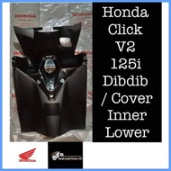 ❈ ✆ ♚ ORIGINAL HONDA CLICK 125i V2 COVER INNER LOWER / DIBDIB GENUINE PARTS