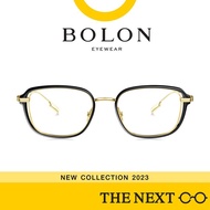 แว่นสายตา Bolon Belleville BH6007  โบลอน กรอบแว่นตา แว่นสายตาสั้น-ยาว แว่นกรองแสง แว่นสายตาออโต้ กรอบแว่นแฟชั่น  By THE NEXT