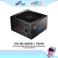 FSP VIC BD 650W / 750W 80 PLUS Bronze ATX 3.1 Non Modular Power Supply