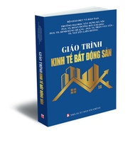 Sách - Giáo Trình Kinh Tế Bất Động Sản - PGS. TS. Đoàn Dương Hải