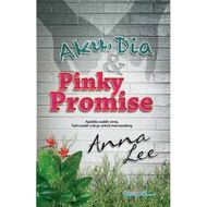 Novel Preloved Aku, Dia & Pinky Promise - Anna Lee