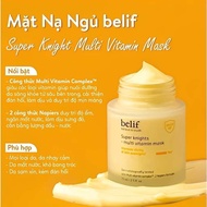 Mặt nạ ngủ dưỡng sáng Cấp ẩm da Belif Super Knight Multi Vitamin Mask 75ml dưỡng và