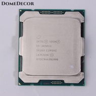 DomeDecor E5-2680V4 2620 2650 2690 2683 2697 2682v4 CPU phiên bản chính thức phụ kiện máy tính
