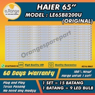 LE65B8200U HAIER 65" LED TV BACKLIGHT(LAMPU TV) HAIER 65 INCH LED TV BACKLIGHT LE65B8200 65B8200U