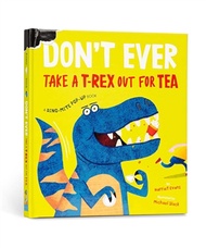 DON'T EVER TAKE A T-REX OUT FOR TEA/立體操作書