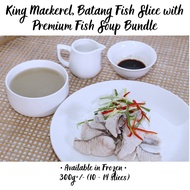 King Mackerel, Batang Fish Slice with Premium Fish Soup Bundle