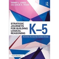 Strategic Journeys for Building Logical Reasoning, K-5 : Activities Across the Co by Tammy Jones (UK