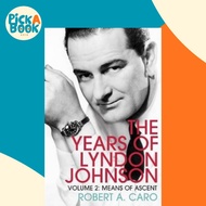 Means of Ascent : The Years of Lyndon Johnson (Volume 2) by Robert A. Caro (UK edition, paperback)