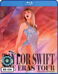Bluray คอนเสิร์ต บลูเรย์ Taylor Swift: The Eras Tour