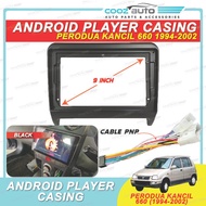 Perodua Kancil 660 1994 - 2001 9" Car Android Casing Dashboard Audio Player Casing Radio FM Plug & P