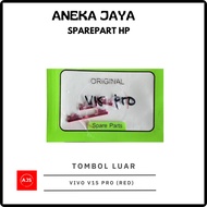 TOMBOL OUTER BUTTON / KEYPAD / ON + OFF + VOLUME BUTTON VIVO V15 PRO