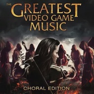 The Greatest Video Game Music / Choral Editional