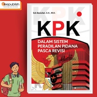 Deepublish - KPK Book in the Post-Revised Criminal Justice System