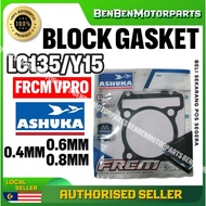 YAMAHA LC135 / Y15 BLOCK GASKET FRCM V PRO VPRO BESI 0.4MM 0.6MM 0.8MM 100% ORIGINAL ASHUKA 78MM