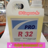 Oil PRO R32 REFRIGERATION OIL Compressor AC Compressor AC 1LITER