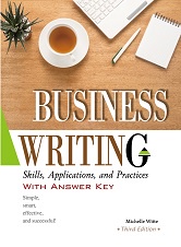 Business Writing: Skills, Applications, and Practices With Answer Key【Third Edition】（16K彩色精裝)　 (新品)