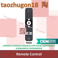 Haier TV Remote Control Smart Android [29] H50K6UG H55K6UG H65K6UG HTR-U31W LE65K6600UG LE50K6600UG 