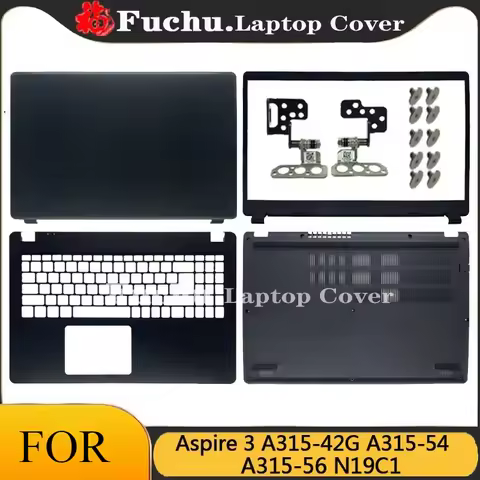 NEW For Acer Aspire 3 A315-42G A315-54 A315-56 N19C1 Laptops Case LCD Back Cover/Front Bezel/Hinge/P