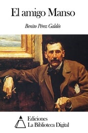 El amigo Manso Benito Pérez Galdós