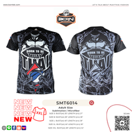 SMT6014 Adults Sublimation Muaythai T-Shirts | Born to be Muaythai