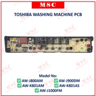 AW-J800AM AW-J900DM AW-J1000FM AW-K801AM AW-K801AS TOSHIBA WASHING MACHINE PCB BOARD CONTROL BOARD