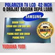 POLARIS POLARIZER TV LCD SAMSUNG 42 INCH 0 DERAJAT BAGIAN LUAR (DEPAN)