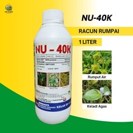 NU-40K 1 Liter Herbicide Racun Rumput Air Racun Rumput Padi Racun Keladi Agas Racun Maman Pasir Racu